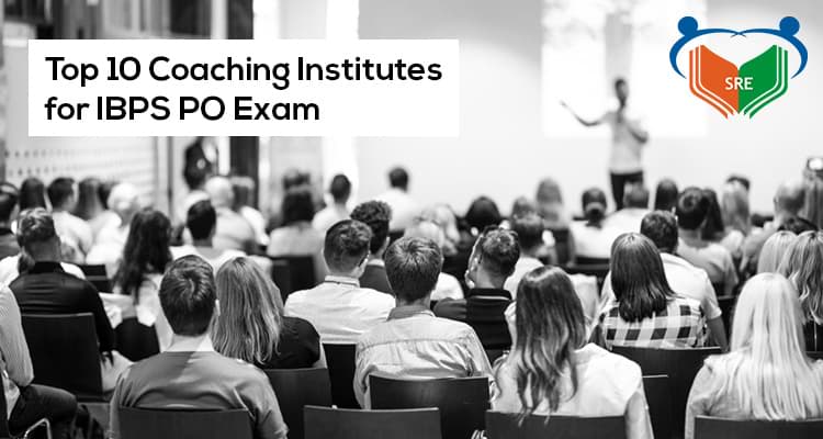 Top 10 Coaching Institutes for IBPS PO 2020 Prelims & Mains Exam
