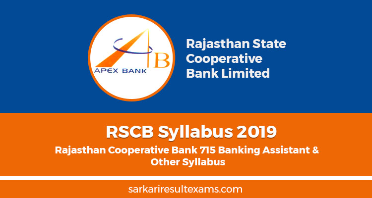 RSCB Syllabus 2019 – Rajasthan Cooperative Bank 715 Banking Assistant & Other Syllabus