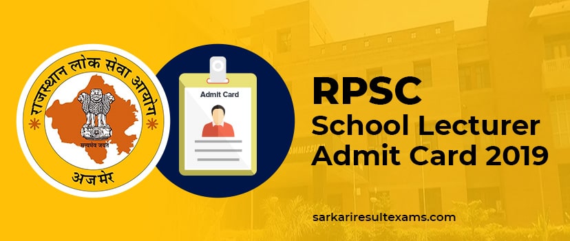 RPSC School Lecturer Admit Card 2019 – 1st Grade Teacher Hall Ticket For 5000 Vacancy