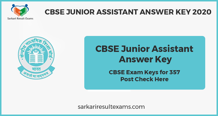 CBSE Junior Assistant Answer Key – CBSE Exam Keys for 357 Post Check Here