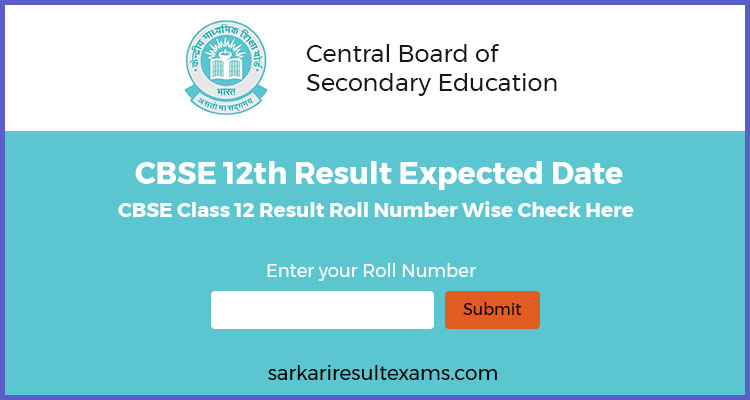 CBSE 12th Result Expected Date – CBSE Class 12 Result Roll Number Wise Check Here