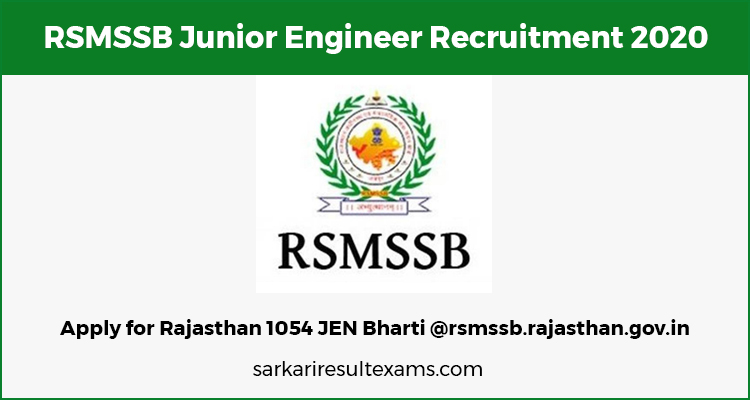 RSMSSB Junior Engineer Recruitment 2020 Apply for Rajasthan 1054 JEN Bharti @rsmssb.rajasthan.gov.in