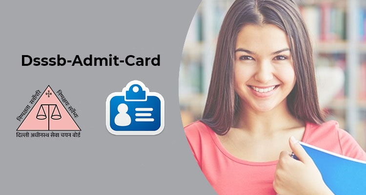 Download DSSSB Admit Card 2020 – DSSSB Jr. Clerk Exam Date Declare @dsssb.delhi.gov.in