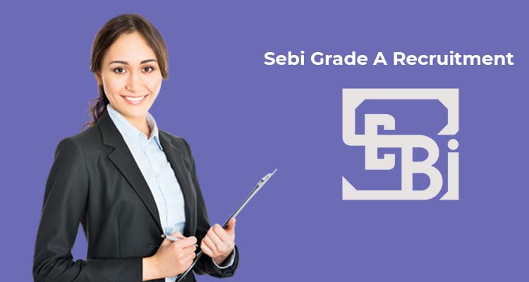 SEBI Grade A Recruitment 2020 – Apply Online for 147 Assistant Manager (Gr A) SEBI Vacancy
