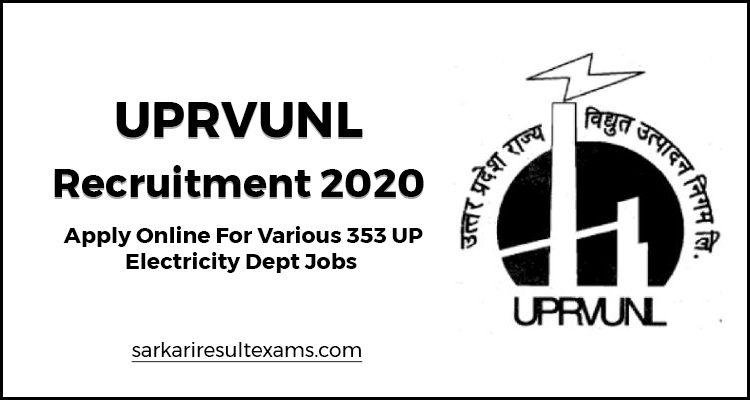 UPRVUNL Recruitment 2020 Apply Online For Various 353 UP Electricity Dept Jobs