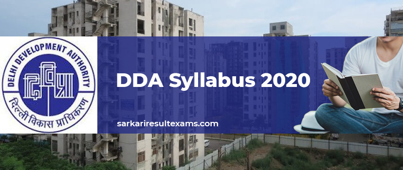 DDA Syllabus 2020 – DDA Exam Pattern for 629 Patwari, JSA & Other Posts @dda.org.in