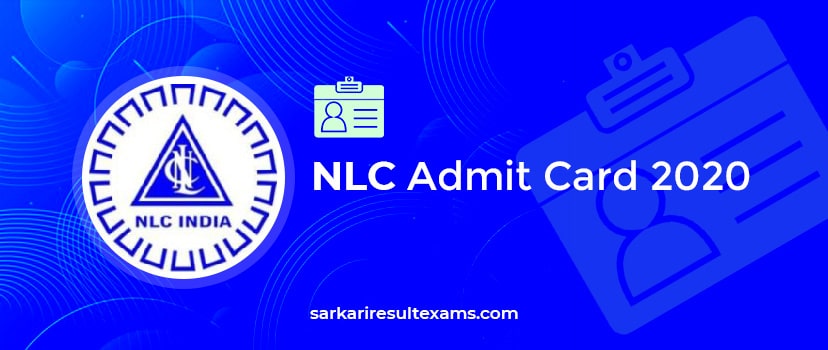 NLC Admit Card 2020 – NLC Graduate Engineer Trainee (GET) Hall Ticket @nlcindia.com