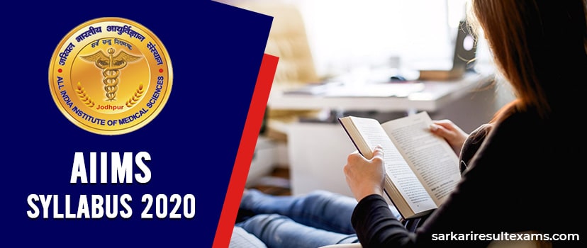 AIIMS Jodhpur Syllabus 2020 – Sr. Resident Exam Syllabus for 131 Vacancies at aiimsjodhpur.edu.in