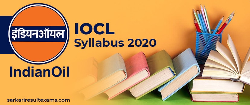 Download IOCL Syllabus 2020 Pdf – Indian Oil Corporation 600 Apprentice Exam Pattern at iocl.com