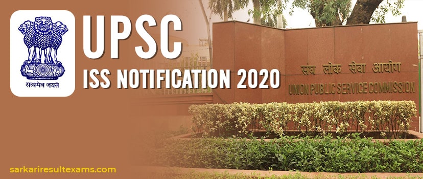 UPSC ISS Notification 2020 Pdf For 47 Indian Statistical Services (ISS) Jobs Apply at upsc.gov.in