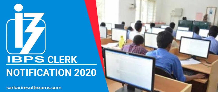 IBPS Clerk Notification 2020, Online Form, Exam Date, Fees, Eligibility Check at ibps.in
