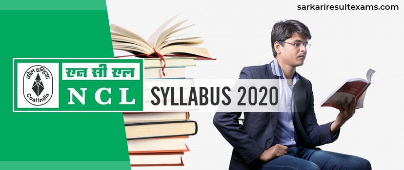 NCL Syllabus 2020 – Northern Coalfields 512 Post Syllabus for Technician Supervisory Exam