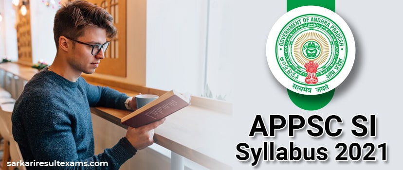 Arunachal Pradesh PSC Syllabus 2021 Pdf – APPSC 123 Sub Inspector (SI) Exam Pattern at appsc.gov.in