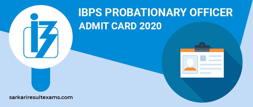 Download IBPS PO Admit Card 2020 – IBPS PO-MT Exam Hall Ticket Check at ibps.in