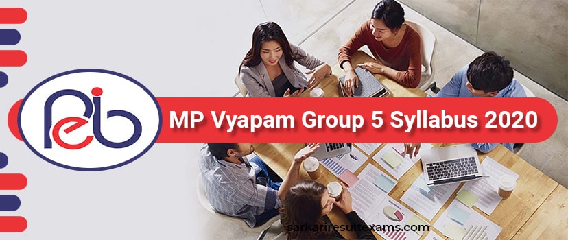 MP Vyapam Syllabus 2020 For 2258 Group 5 & 282 Jail Prahari Jobs Check MP Vyapam Exam Pattern