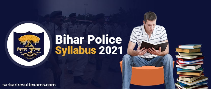 Bihar Police Syllabus 2021: Download PDF in Hindi, Constable Vacancy, Exam Pattern