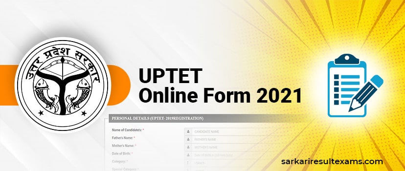 UPTET 2021 Notification: Online Form, Expected Exam Date, Fee, Eligibility