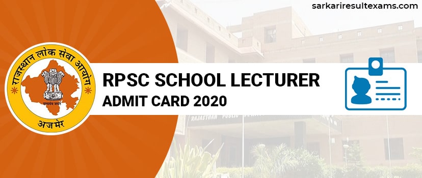 RPSC School Lecturer Admit Card 2020 – 1st Grade Teacher (Sanskrit Edu.) Hall Ticket