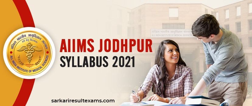 AIIMS Jodhpur Syllabus 2021 – Exam Pattern for 119 Senior Resident Jobs