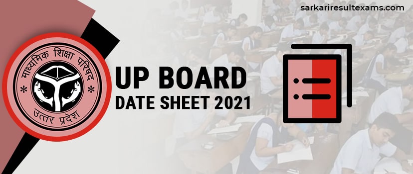 Download UP Board Date Sheet 2021 – Exam Date for Class 10 & 12 Declared