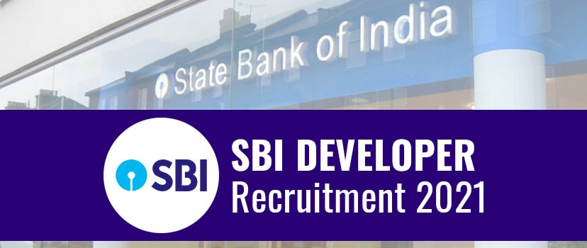 SBI Developer Recruitment 2021 Apply Online For Various Technical Jobs