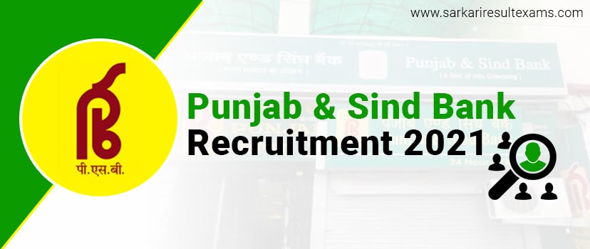 Punjab & Sind Bank Recruitment 2021 Apply Online for 56 IT Manager Jobs at psbindia.com