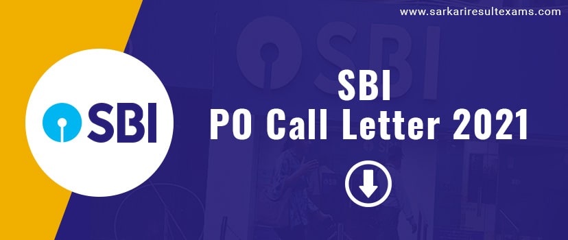 SBI PO Admit Card for Interview 2021 Download: 2000 Post GD & PI Call Letter