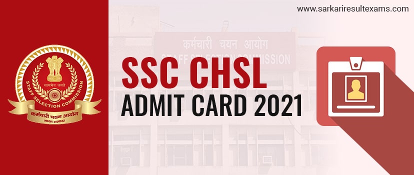 SSC CHSL Admit Card 2021 – Download Tier 1 Hall Ticket for 4726 DEO, LDC Exam Posts